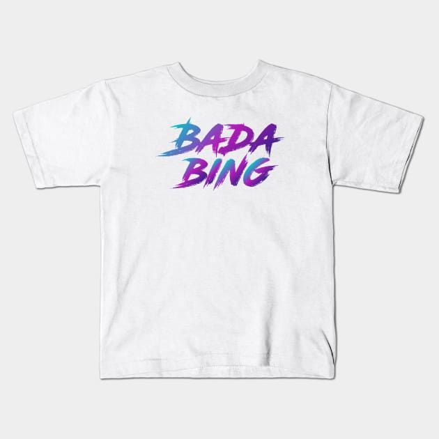 Bada Bing 90s Slang With 90s Colors Kids T-Shirt by The90sMall